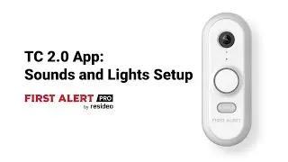 VX1 Doorbell Total Connect 2.0 App – How to Change Sounds and Lights