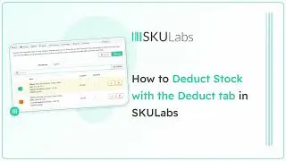 How to deduct stock with the deduct tab in SKULabs