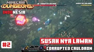 SULITNYA LAWAN CORRUPTED CAULDRON || MINECRAFT DUNGEONS PART 2 SOGGY SWAMP GAMEPLAY