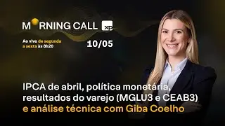 IPCA de abril, resultados no VAREJO (MGLU3 e CEAB3), POLÍTICA monetária e análise técnica