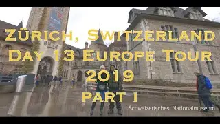 Zürich, Switzerland - DAY 13 EUROPE TOUR 2019 PART I