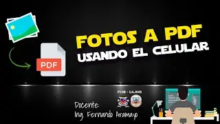 Fotos a PDF usando el Teléfono Celular