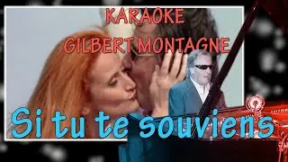 KARAOKE - Si tu te souviens - Gilbert Montagné