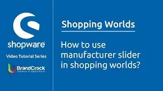 Shopware tutorials : How to use manufacturer slider in Shopping worlds?