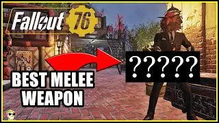 The Best Melee Weapon - Fallout 76