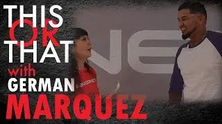 German Marquez Plays This or That