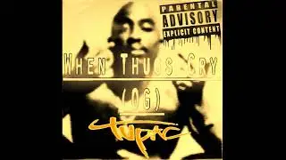 2pac - When Thugz Cry (OG-Funk DJ Mike)