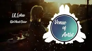 LiL Lotus - Girl Next Door