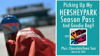 Picking Up My 2023 Hersheypark Season Pass & Goodie Bag! What’s Inside, ChocolateTown Tour and More!