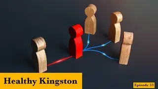 Health Proxy, Town Medical Advocacy & the Norovirus: Healthy Kingston: Episode 53