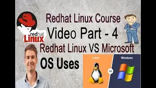 Linux vs Microsoft OS | Redhat Linux part- 4 | Linux os | Linux and window uses | Linux vs MS window