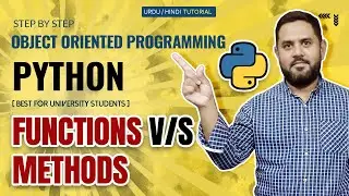 Methods vs Functions in Python | OOP Python Full Course