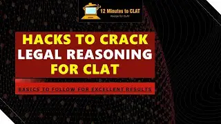 Hacks for Legal Reasoning for CLAT I Tips and Strategy to Ace Legal Reasoning I Keshav Malpani