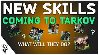 Future Skills Coming to Escape From Tarkov | EUL Gaming