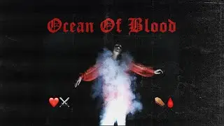 "Океан крови" / Ocean of Blood (Music Video)