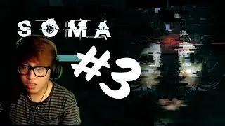Poopie Plays : SOMA part #3 (SO MUCH PROGRESS!)