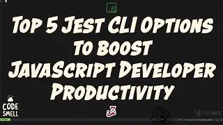 Top 5 Jest CLI Options to Boost JavaScript Developer Productivity