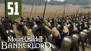MASSIVE Attack Against The Empire - Mount and Blade: Bannerlord | Part 51