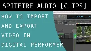 How To Import and Export Video in Digital Performer