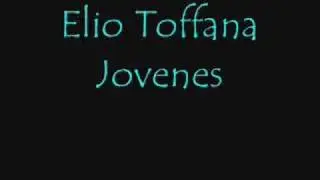 Elio Toffana - Jovenes bajo presion