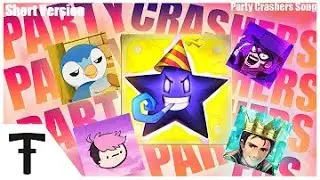 PARTY CRASHERS SONG | 