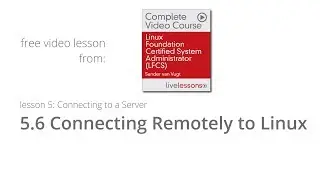 Connecting Remotely to a Linux Server -  LFCS Video Course by Sander van Vugt