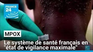 Mpox : le système de santé français en 