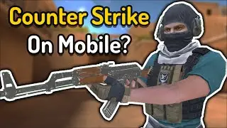 Counter Strike Is Now On Mobile?