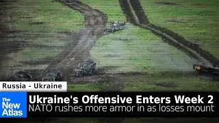 Ukrainian Offensive Amid Week 2: NATO Rushes in More Armor as Losses Mount