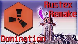 СОЛО ДОМИНИРОВАНИЕ НА RUSTEX REMAKE | РАСТ ДЛЯ СЛАБЫХ ПК | 