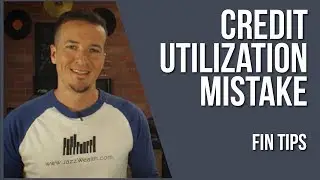 📄 Common mistake made with Credit Utilization | FinTips 📽