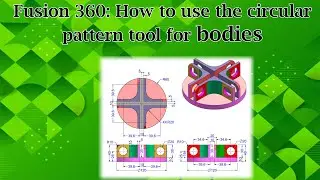 Fusion 360: How to use the circular pattern tool for bodies