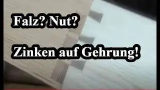 Was tun mit Falz und Nut? Zinken auf Gehrung!
