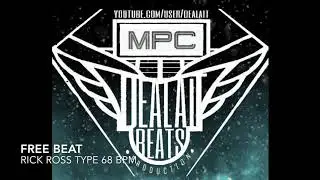 Rick Ross Type Free Beat 68 bpm by Dealait Beats