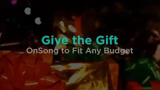 Give the Gift of OnSong