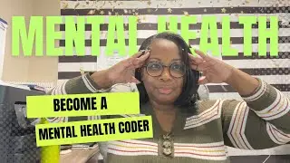 How To Start A Career In Mental Health Coding