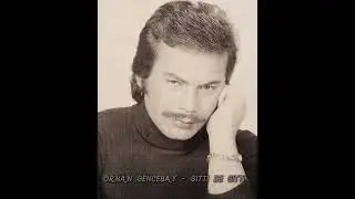 Orhan gencebay - Gitti de Gitti