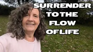 💜 How To Surrender To The Flow of Life