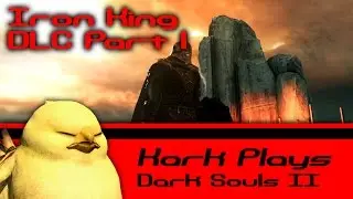 Kark Play's: Dark Souls 2 PC - Iron King DLC Part 1