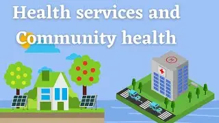 Health Services and Community Health | Class-5 | Animated Video