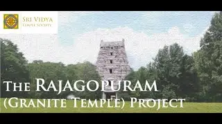 Sri Vidya Temple's New Granite Temple (An Overview)