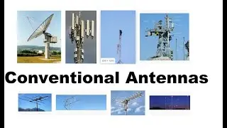 Conventional Antennas: and Microstrip Patch Antennas