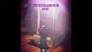 Avej - Tickeramour (prod by. Eighty 8 x JaiBeats x Unclecameron)