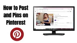 How to Post and Pins on Pinterest (2024)