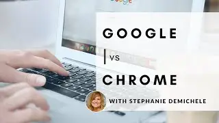 Google Chrome: What's the Difference Between Google & Google Chrome?