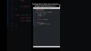 Finding Min & Max with an inbuilt Function in C++ | 