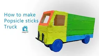How to make Popsicle stick Truck