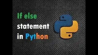 Conditional (If-else) statements in Python