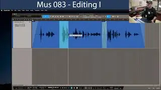 MUS 083 | Editing I