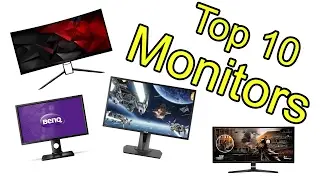 Top 10 Best Monitors of 2017